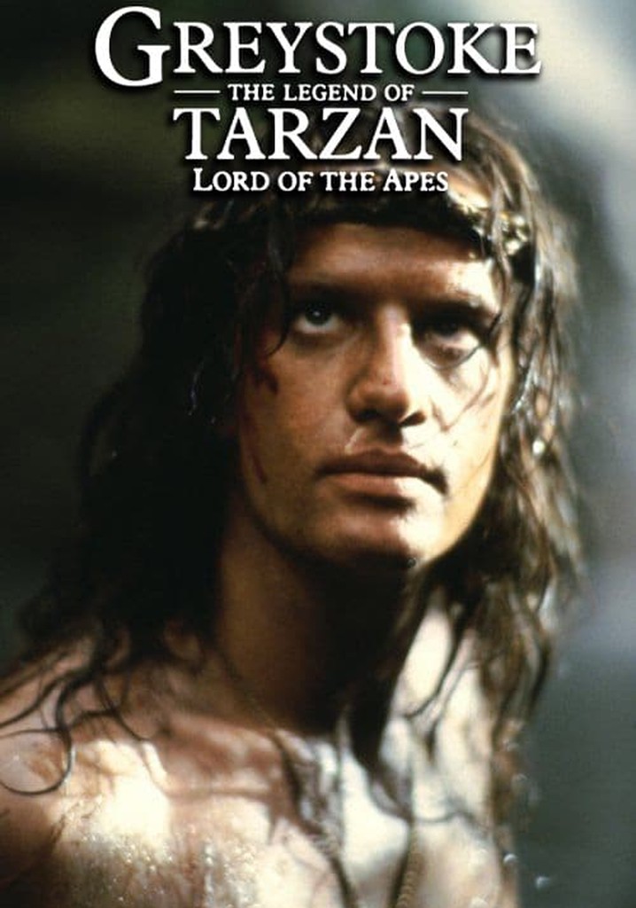 Greystoke The Legend of Tarzan, Lord of the Apes streaming